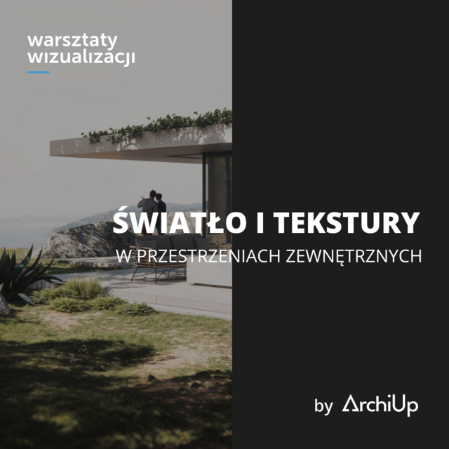 Światło i tekstury w przestrzeniach zewnętrznych (EDU)